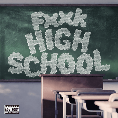 Fxxk High Schoolのジャケット写真