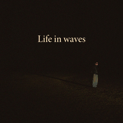 Life in waves Front Cover