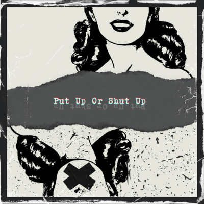 Put Up or Shut Up Front Cover