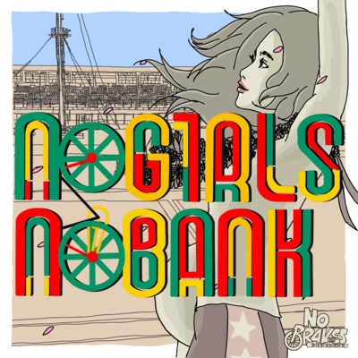 NO GIRLS NO BANK Front Cover