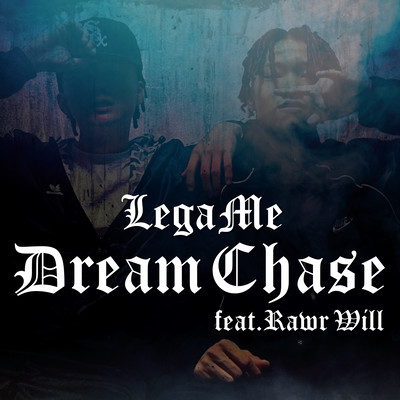Dream Chase (feat. Rawr Will) Front Cover
