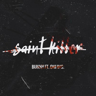 Saint Killer (feat. ONI INC.) Front Cover