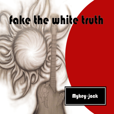 Fake the white truthのジャケット写真