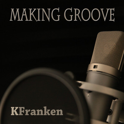 MAKING GROOVE Front Cover