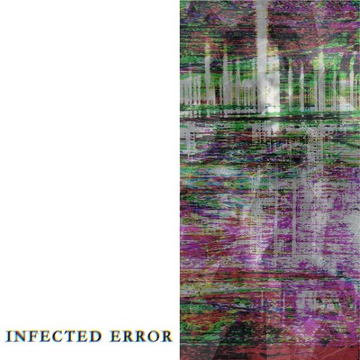 INFECTED ERRORのジャケット写真