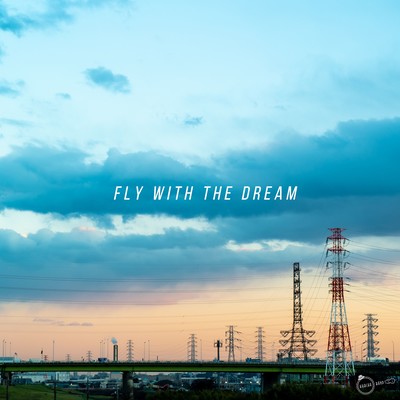 Fly With The Dreamのジャケット写真