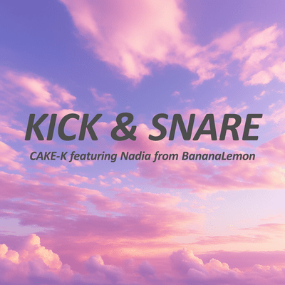 Kick & Snare (feat. Nadia)のジャケット写真