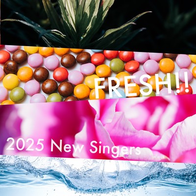 FRESH!! 2025 New Singers Front Cover