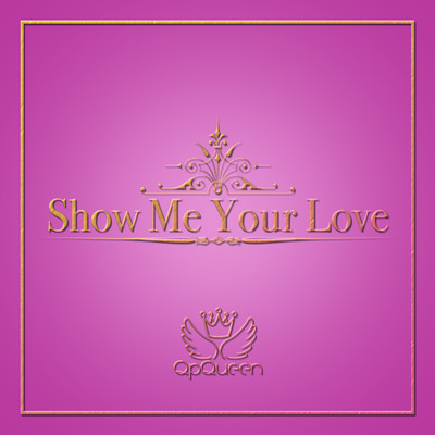 Show Me Your Love Front Cover
