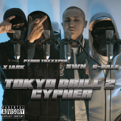 TOKYO DRILL 2 CYPHER (feat. X 1ark, Pxrge Trxxxper, SWN & G-BALE) Front Cover