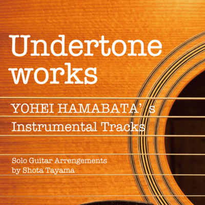 Undertone Works (YOHEI HAMABATA's Instrumental Tracks) Front Cover