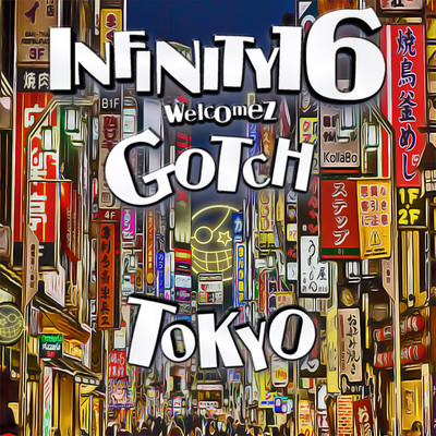 TOKYO welcomez GOTCHのジャケット写真