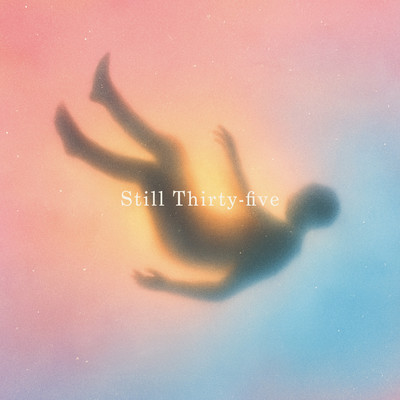 Still Thirty-Five Front Cover