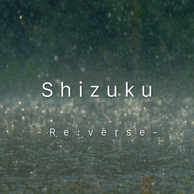 Shizuku (Re:verse) Front Cover