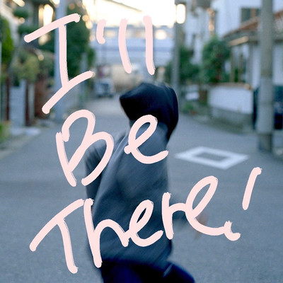 I'll Be Thereのジャケット写真