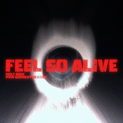feel so alive (feat. Pvin Connect Reason) Front Cover