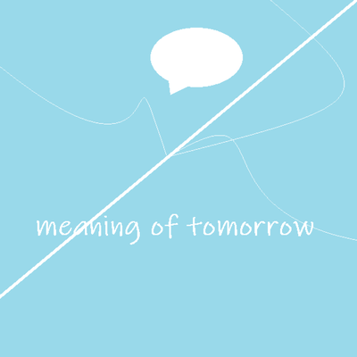 meaning of Tomorrow Front Cover