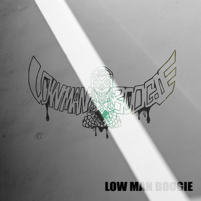 LOW MAN BOOGIE Front Cover