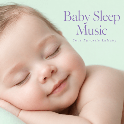 Baby Sleep Music (Your Favorite Lullaby)のジャケット写真