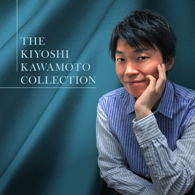 The Kiyoshi Kawamoto Collectionのジャケット写真