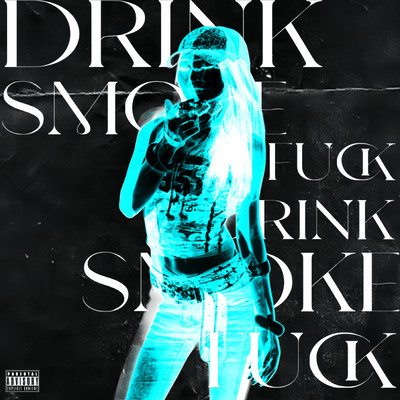 DRINK, SMOKE, FUCK Front Cover
