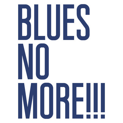 Blues No More!!! Front Cover