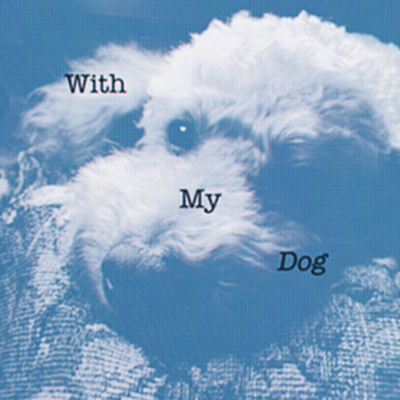 With My Dog Front Cover