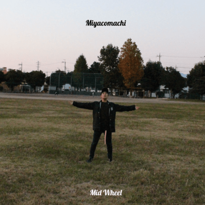 Miyacomachiのジャケット写真