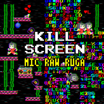 KILL SCREEN Front Cover