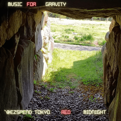 Music_for_GRAViTY @ ezspend_Tokyo_Red_Midinight Front Cover