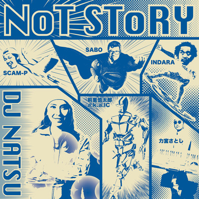 NoT SToRY (feat. SABO, 前里慎太郎 a.k.a.IC, SCAM-P, 力宮さとし & INDARA)のジャケット写真