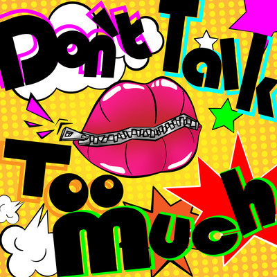 Don't Talk Too Much Front Cover