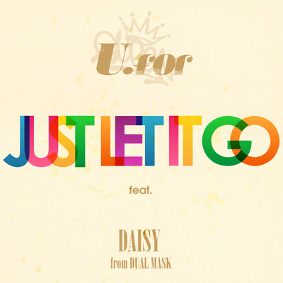 JUST LET IT GO (feat. DAISY)のジャケット写真