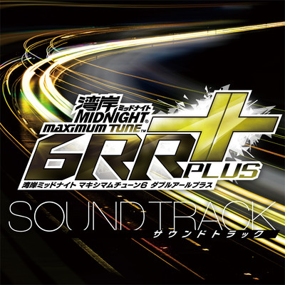 Wangan Midnight MAXIMUM TUNE 6RR PLUS Original Sound Track Front Cover