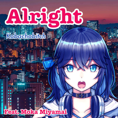 Alright (feat. Miyamai Moca) Front Cover