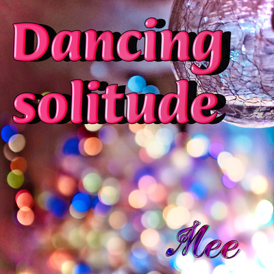 Dancing solitude Front Cover