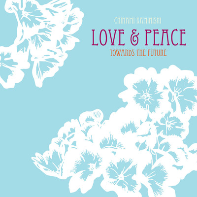 LOVE&PEACE TOWARDS THE FUTUREのジャケット写真