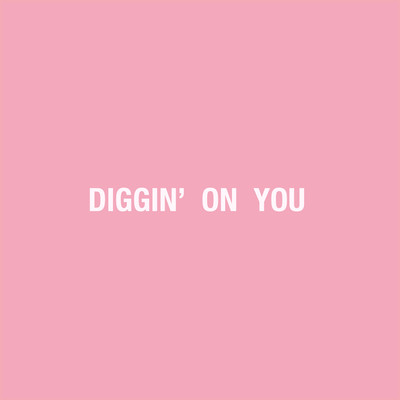 Diggin' On You Front Cover