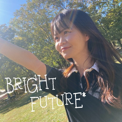 BRIGHT FUTURE*のジャケット写真
