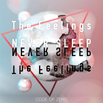 The Feelings NEVER SLEEP Front Cover