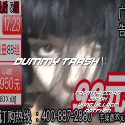 Dummy Trash!!! (feat. 20nox, Yvng village & notfhen)のジャケット写真