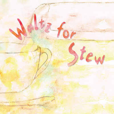 Waltz for Stew Front Cover