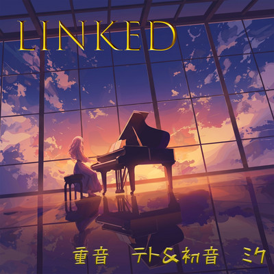 LINKed (feat. HATSUNE MIKU & KASANE TETO) Front Cover