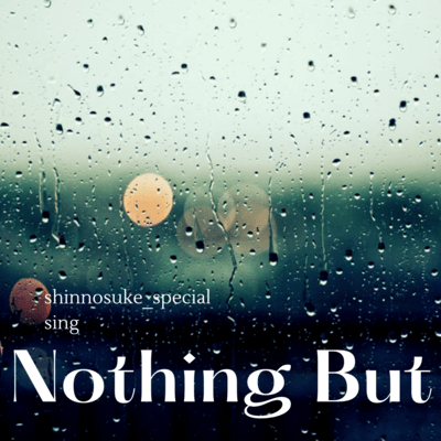 Nothing Butのジャケット写真