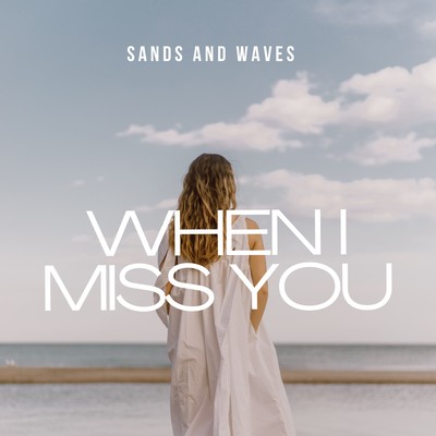 WHEN I MISS YOU Front Cover