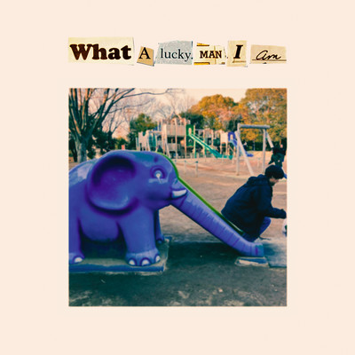 What A Lucky Man I Amのジャケット写真