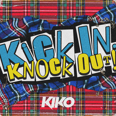 kick in, knock out! Front Cover