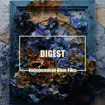 DIGEST -Independent Blue Film- Front Cover