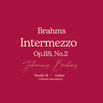 Brahms: Intermezzo, Op. 118, No. 2 (Guitar Version) Front Cover