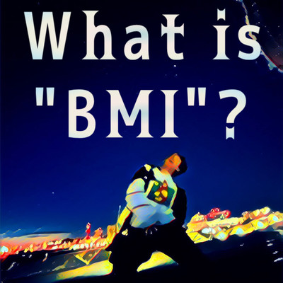 What is "BMI"?のジャケット写真
